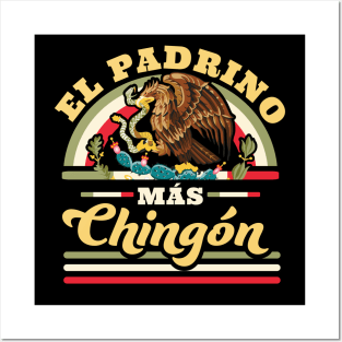 El Padrino Mas Chingon Funny Mexican Flag Cool Godfather Posters and Art